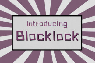 Blocklock: A Font That Adds Personality to Every Project