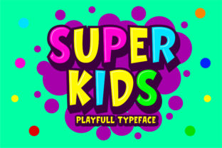 Super Kids: A Playful Font for Branding with Personality